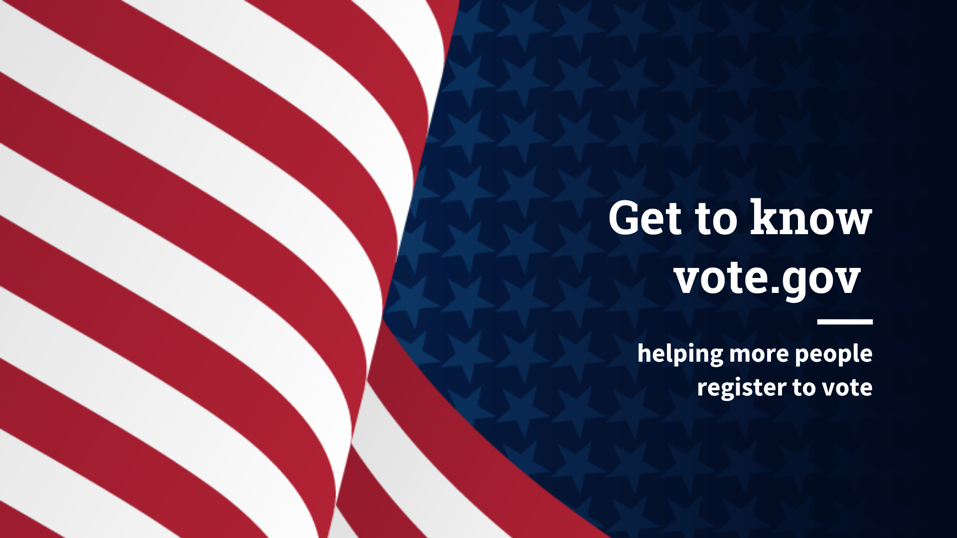 Get To Know Vote.gov: Helping More People Register To Vote